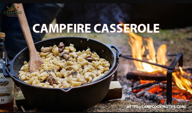 Campfire Casserole